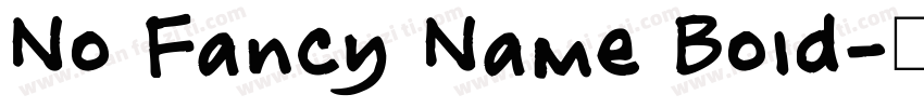 No Fancy Name Bold字体转换